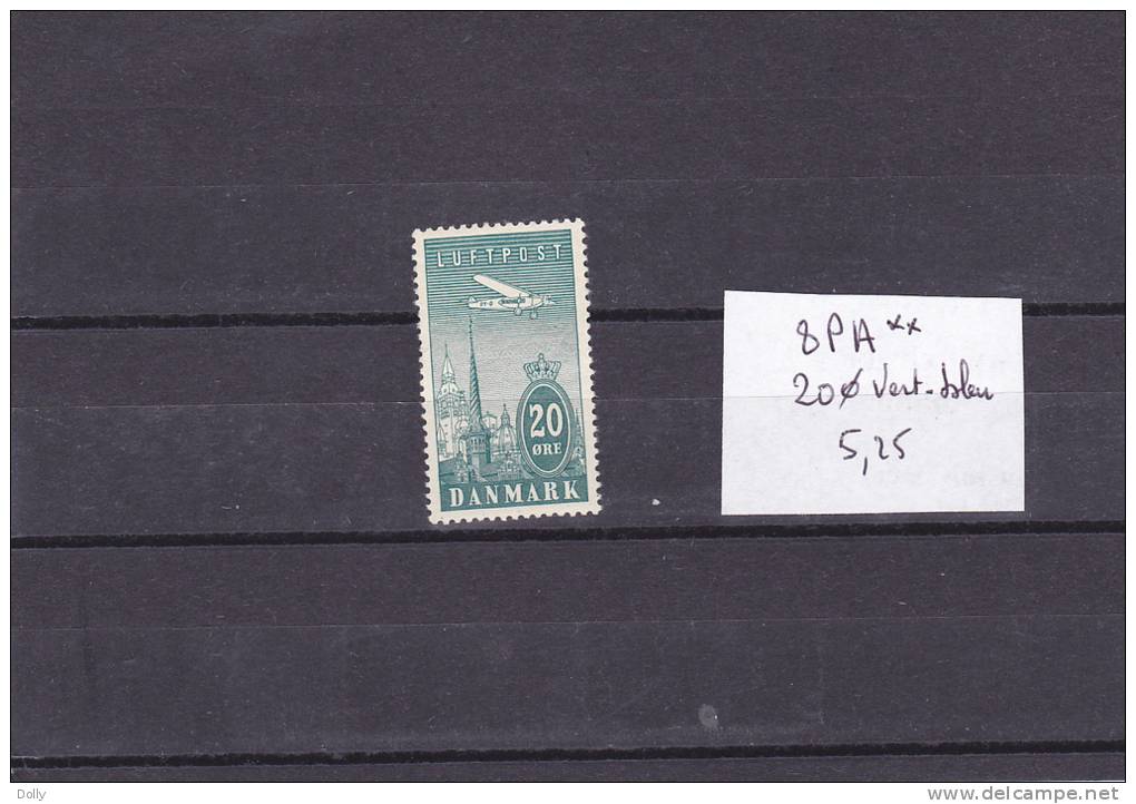 TIMBRE  DANEMARK POSTE AERIENNE N.8PA**    20 Vert-bleu - Poste Aérienne