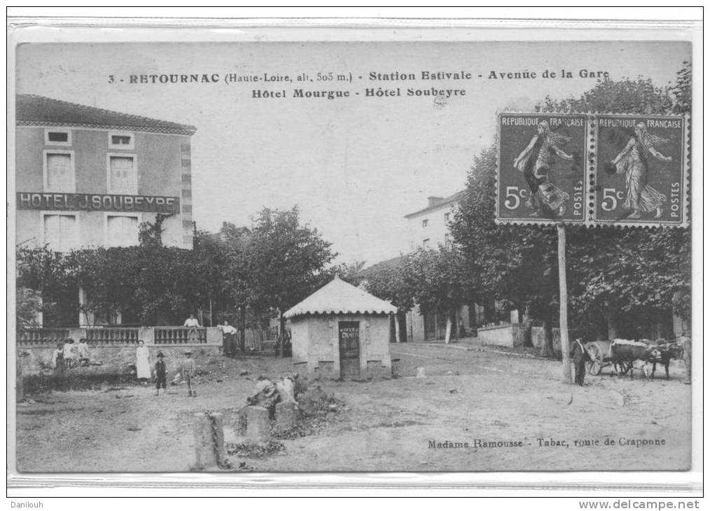 43 // RETOURNAC   Avenue De La Gare,  HOTEL MOURGUE   HOTEL SOUBEYRE   Edit Ramousse   ANIMEE - Retournac