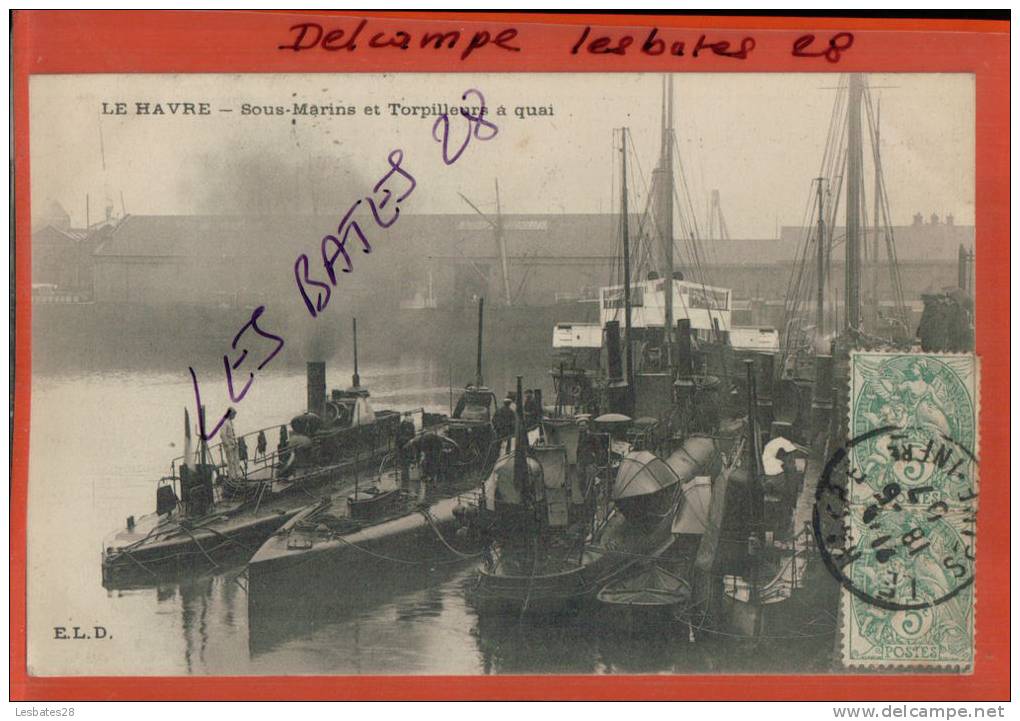 CPA  76.-LE HAVRE.- Sous Marins Et Torpilleurs- Transports- Militaria- Personnages - AVRIL 2 SAL-2012 -0078 - Sous-marins