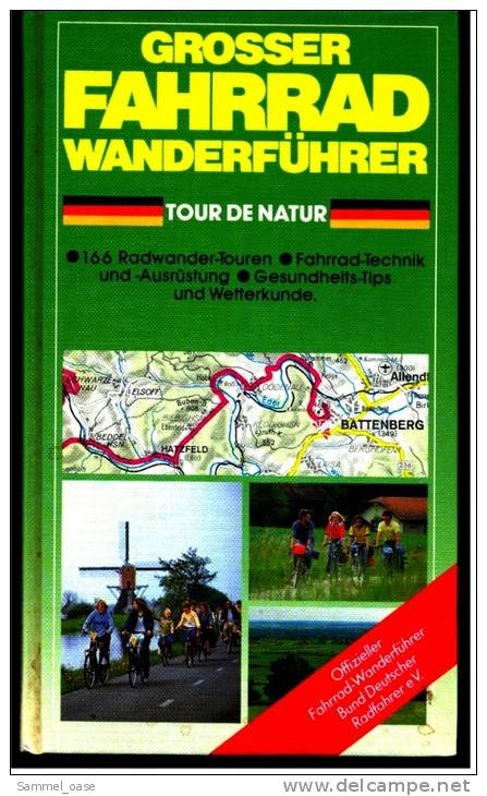 Großer Fahrrad Wanderführer  -  Tour De Natur  -  166 Radwander Touren , Fahrrad Technik Und Ausrüstung - Sport