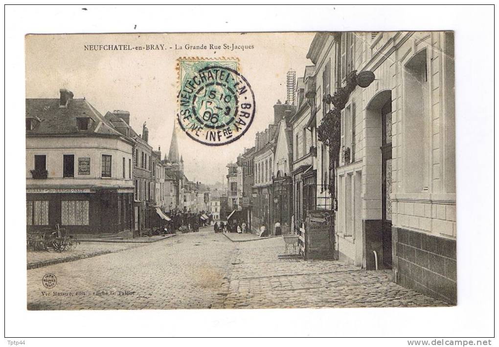 NEUCHATEL-en-BRAY   -   Grande Rue St Jacques   - Nombreux Commerces   -  1906  (trace Pli Coin) - Neufchâtel En Bray