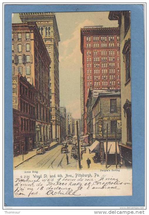 PITTSBURGH  -  Wood St.  And 4th.  Ave. ( Arrot Bldg. - People´s Saving ) - 1906  -  BELLE  CARTE PRECURSEUR ANIMEE  - - Pittsburgh