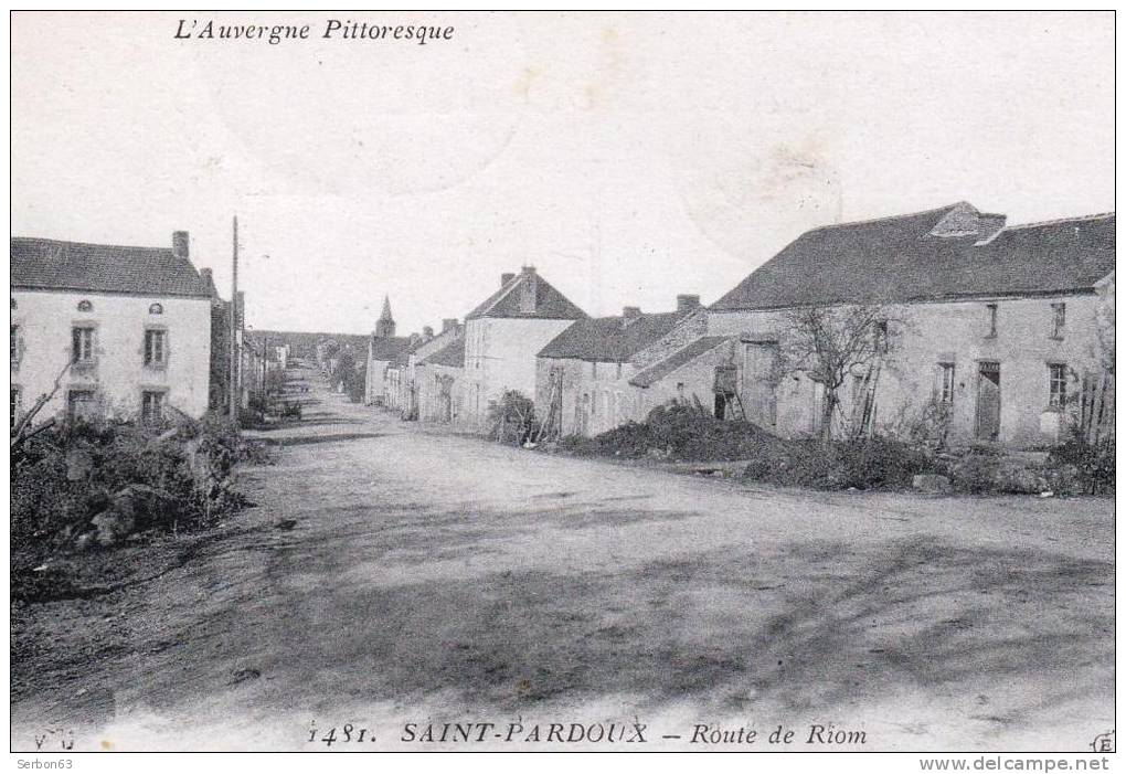 CARTE POSTALE ANCIENNE N° 1481 CPA 63440 SAINT-PARDOUX 63 AUVERGNE PUY De DÔME ROUTE DE RIOM ECRITE EDITIONS VDC ELD - Combronde