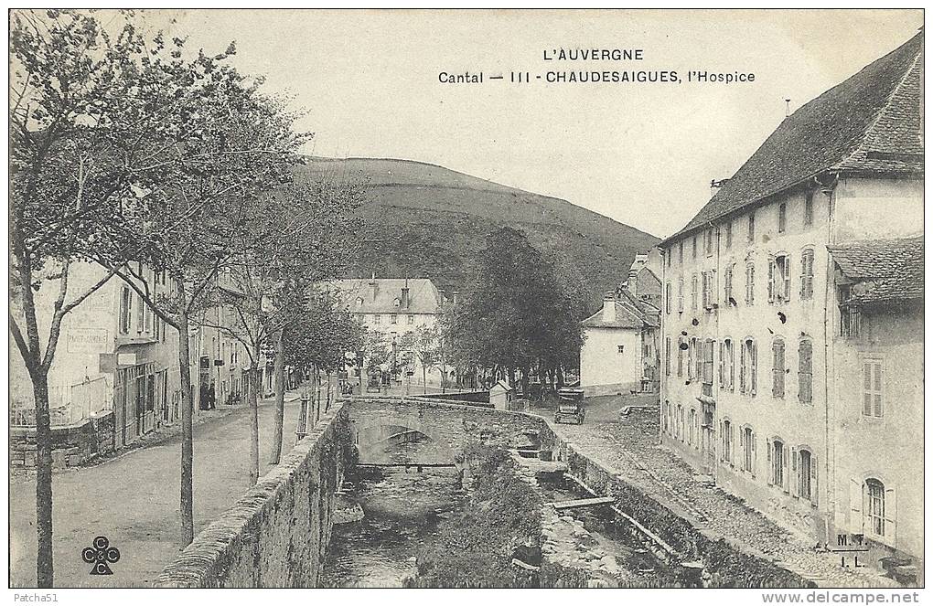 CHAUDES-AIGUES (Chaudesaigues) - L'Hospice - 1904 - Sonstige & Ohne Zuordnung