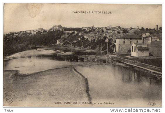 PONT-DU-CHATEAU VUE GENERALE - Pont Du Chateau