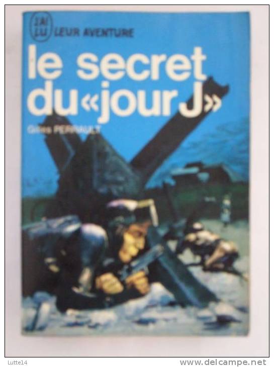 Le Secret Du "jour J" / Gilles Perrault - Actie