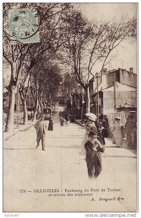 Ollioules (83) Faubourg Du Pont De Toulon  Et Arrivée Des Tramways  Cpa Circulée - Ollioules