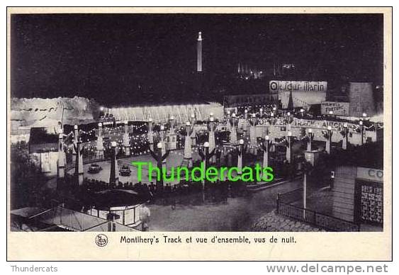 EXPOSITION DE BRUXELLES 1935 ** MONTLHERY'S TRACK ET VUE D'ENSEMBLE VUS DE NUIT ** LA LAMPE MAZDA - Expositions