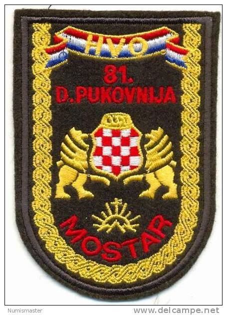 BOSNIA , H V O  , 81st BRIGADE MOSTAR , PATCH - Ecussons Tissu