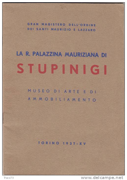 TORINO 1937 / La Regia Palazzina Mauriziana Di STUPINIGI - Museo Di Arte E Di Ammobiliamento - Arts, Architecture