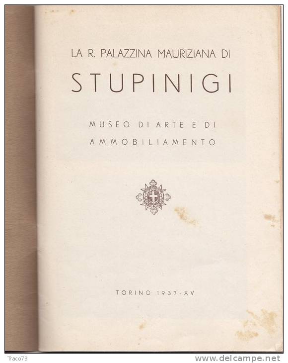 TORINO 1937 / La Regia Palazzina Mauriziana Di STUPINIGI - Museo Di Arte E Di Ammobiliamento - Arts, Architecture