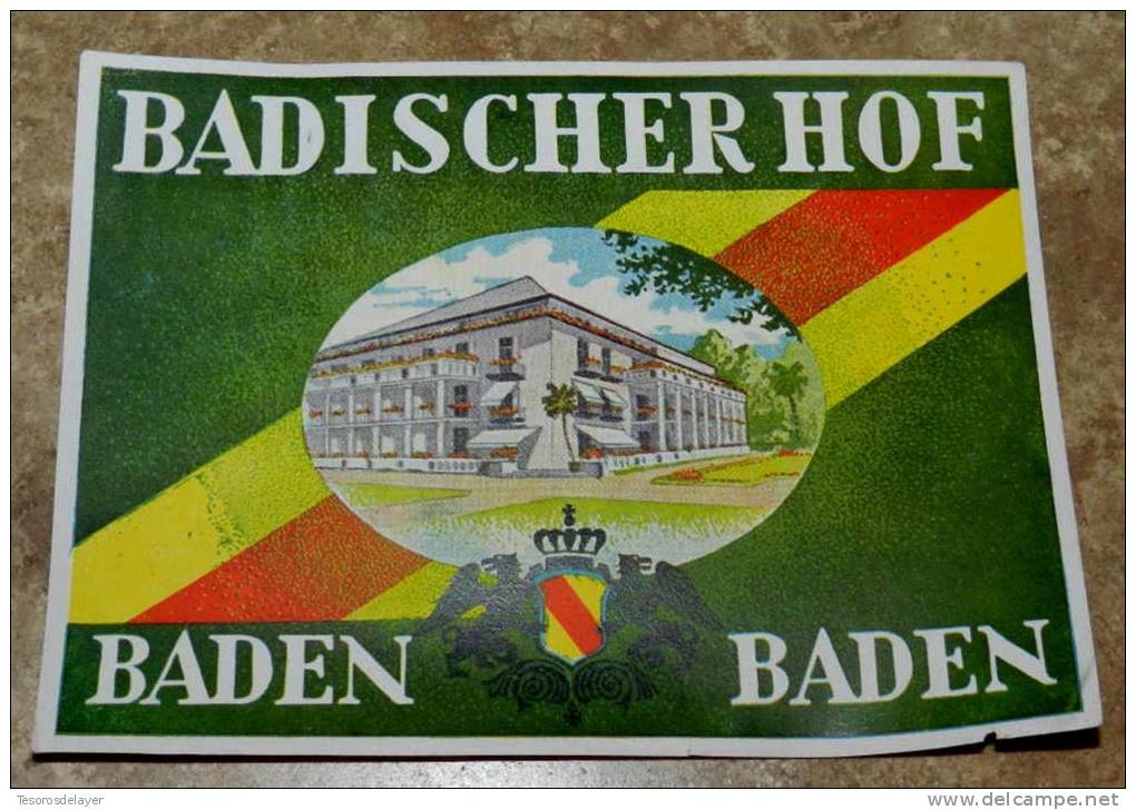 ANTIGUA ETIQUETA DE MALETA - ANTIQUE LUGGAGE BAGAGE LABEL - ANCIEN ETIQUETTE LA VALISE - HOTEL BADISCHERHOF, BADEN BADEN - Publicidad