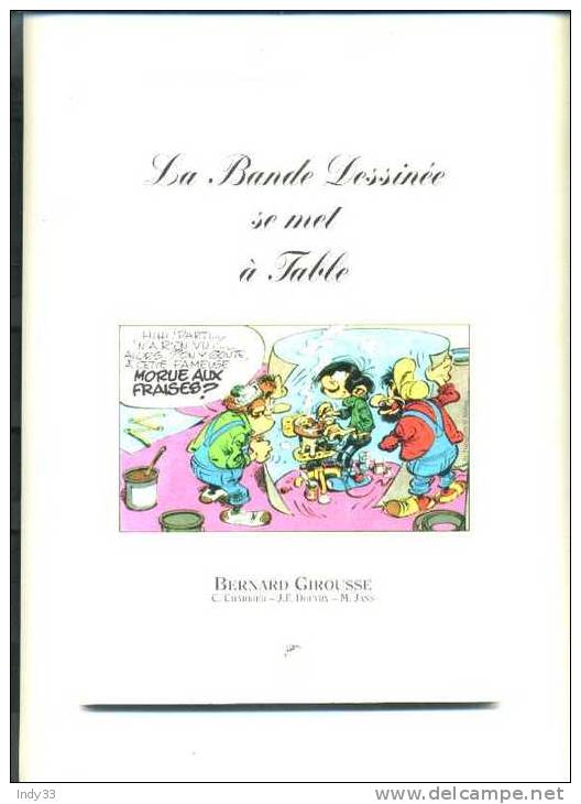 - LA BANDE DESSINEE SE MAT A TABLE . B. GIROUSSE C. CHARRIER J.F. DOUVRY M. JANS . . MOSQUITO 1992 - Dediche