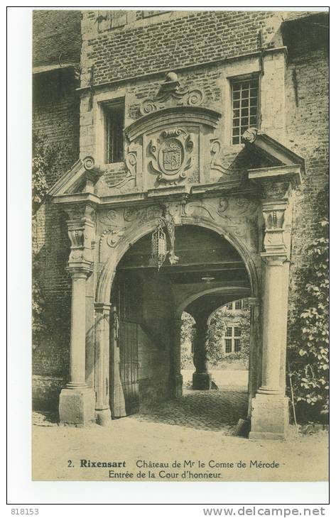 2.Rixensart - Château De Mr Le Comte De Mérode : Entrée De La Cour D'honneur - Rixensart