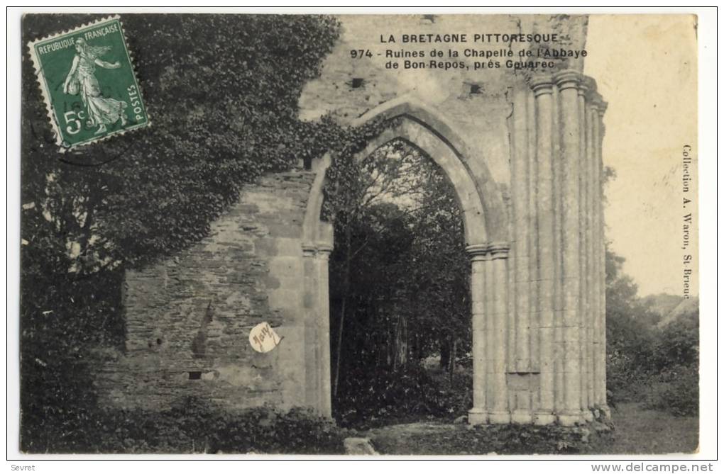 GOUAREC. - Ruines De La Chapelle De L'Abbaye Du Bon Repos - Gouarec