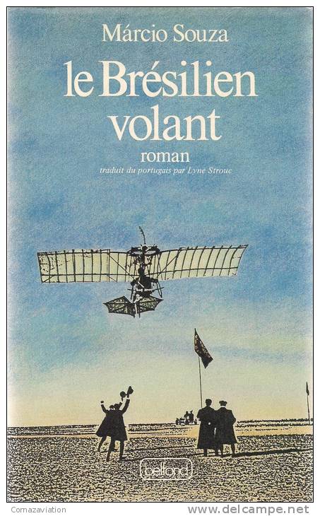 Le Brésilien Volant - Alberto Santos-Dumont - Aventure