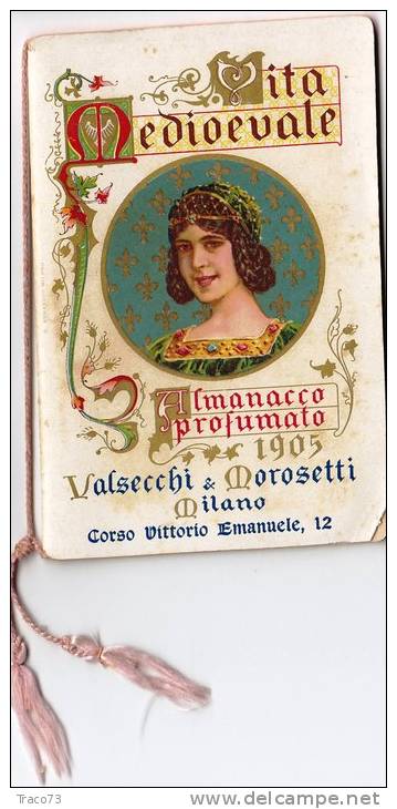 MILANO 1905 - Valsecchi E Morosetti -  VITA MEDIOEVALE /  Almanacco Profumato - Small : 1901-20