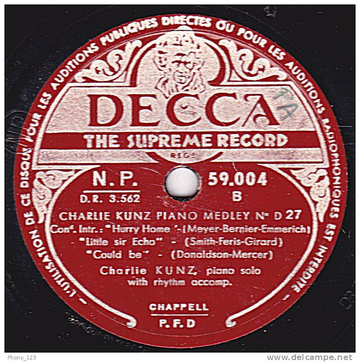 78 Tours - DECCA  59.004 - Charlie KUNZ Piano Solo - PIANO MEYDLEY N° D 27 - 78 T - Disques Pour Gramophone