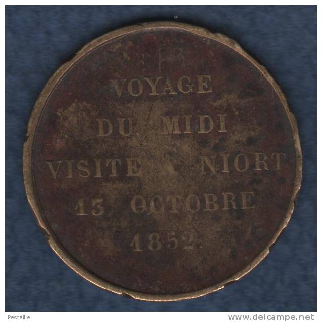 JETON LOUIS NAPOLEON BONAPARTE - CAULE F. D´APR. NATURE 1848 / VOYAGE DU MIDI VISITE A NIORT 13 OCTOBRE 1852 - Royaux / De Noblesse