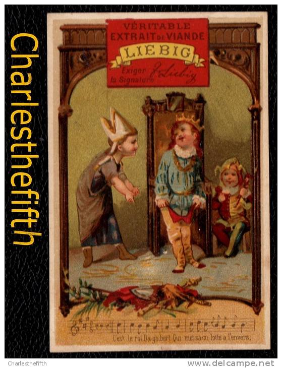1878 RARE - LIEBIG SANG. 68 - CANZONI 2 - FRENCH - 1/6 - C'est Le Roi Dagobert - VERY NICE - Catalogue 50€ ! - Liebig
