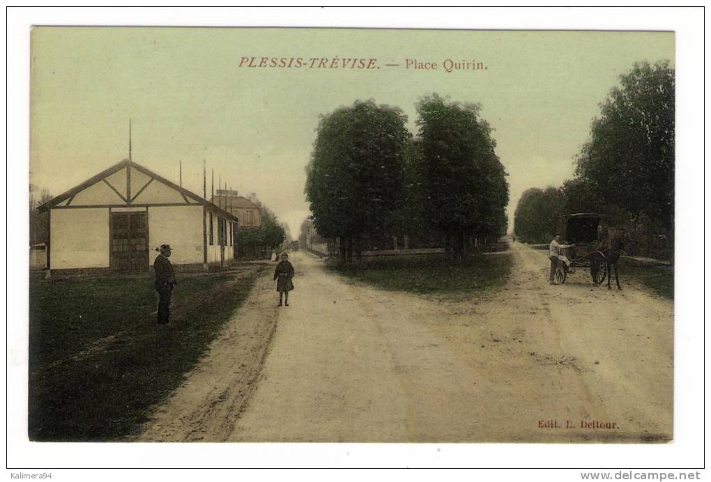 VAL DE MARNE  /  LE  PLESSIS-TREVISE  /  PLACE  QUIRIN  ( Calèche ) /  Edit.  L. DELTOUR   ( Cpa Colorisée ) - Le Plessis Trevise