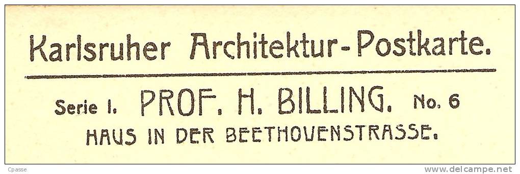 AK Karlsruher Architektur Postkarte 6 - Hermann BILLING 1867-1946 KARLSRUHE Beethovenstrasse * Architecture Art Nouveau - Karlsruhe