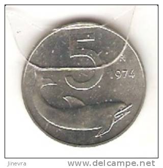 ITALY 5 LIRE 1974 PICK KM92 UNC - 5 Lire