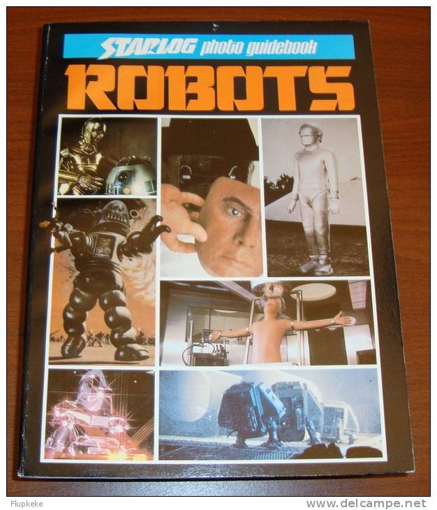 Starlog Photo Guidebook Robots Robert Hefley Starlog Press 1979 - Entertainment