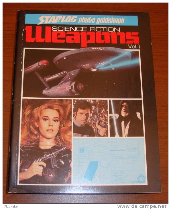 Starlog Photo Guidebook Science Fiction Weapons Volume 1 David Hirsch Barbara Krasnoff Starlog Press 1979 - Divertimento