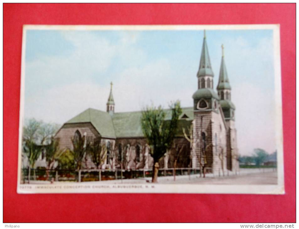 New Mexico > Albuquerque   Immaculate Conception Church  Ca 1910-= Ref 501 - Albuquerque