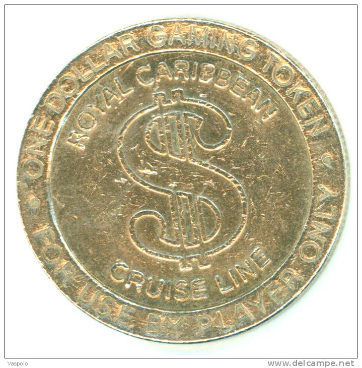 ONE DOLLAR GAMING TOKEN;JETON;GETTONE-CRUIS E LINE;ROYAL CARIBBEAN-GRAINED EDGE,NICE GRADE,DIAMETER-35 Mm;CIRCULATED - Casino