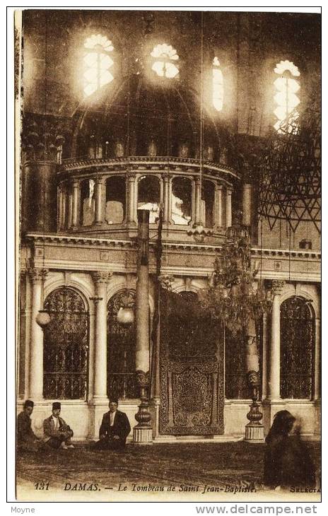 12 - 4466 - Syrie -  DAMAS  :  LE  TOMBEAU  DE  SAINT  JEAN  BAPTISTE  (vers1910) - Syria