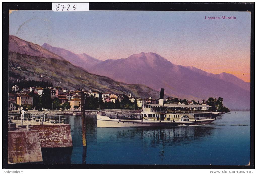 Locarno Muralto : Arrivée Du Francia (ca 1913) (8723) - Muralto