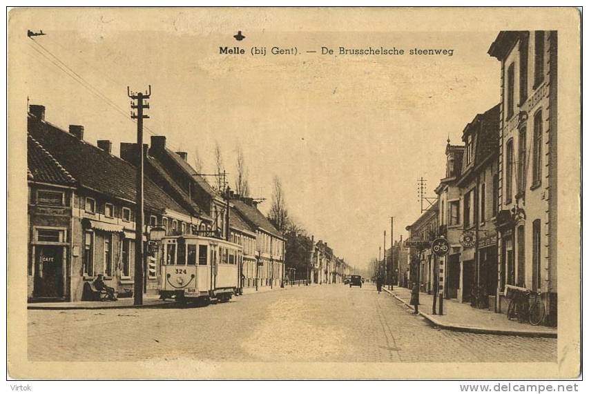 Melle :  Bij Gent :  De Brusschelse Steenweg   (  TRAM  ) - Melle