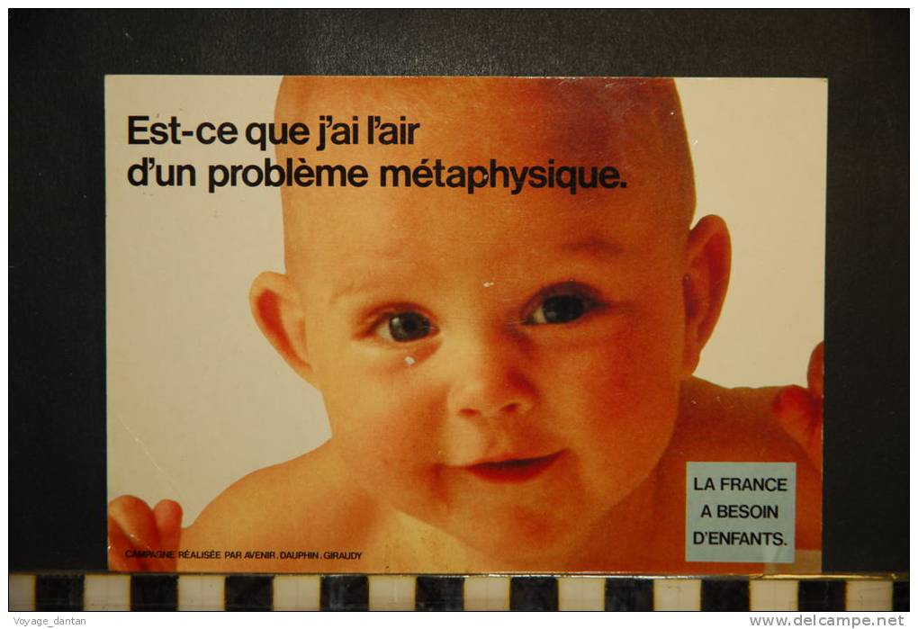 CPM – La France A Besoin D´enfants - Est-ce Que J´ai L'air D'un Probleme Metaphysique ? VOYAGEE - Publicité