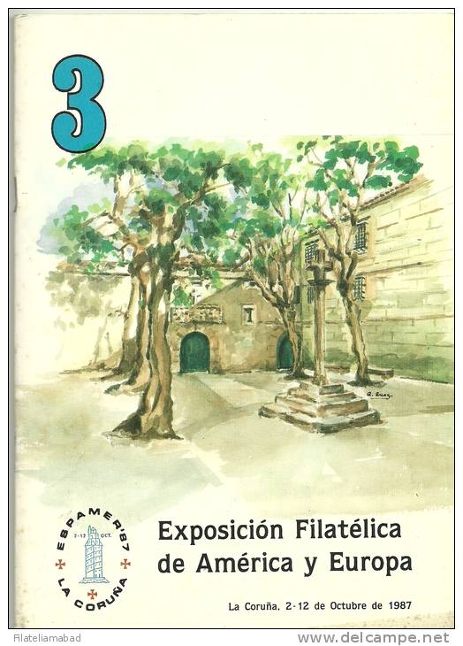 ESPAÑA - CATALOGO EXPOSICION FILATELICA DE AMERICA Y EUROPA . ESPAMER 87 - Hojas Conmemorativas