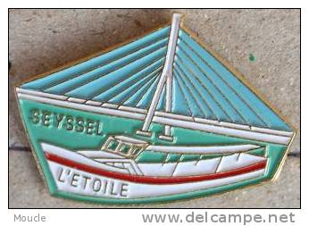 BATEAU L' ETOILE - SEYSSEL - PONT - BRIDGE - Boats