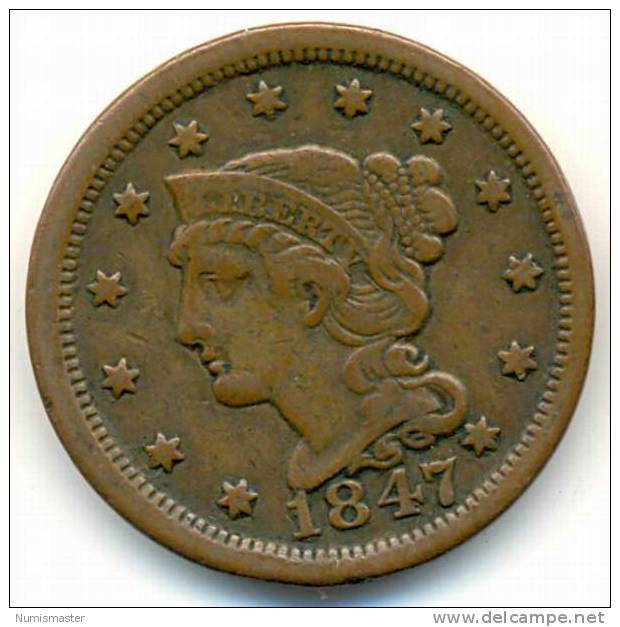 1847 ,  ONE CENT - 1840-1857: Braided Hair