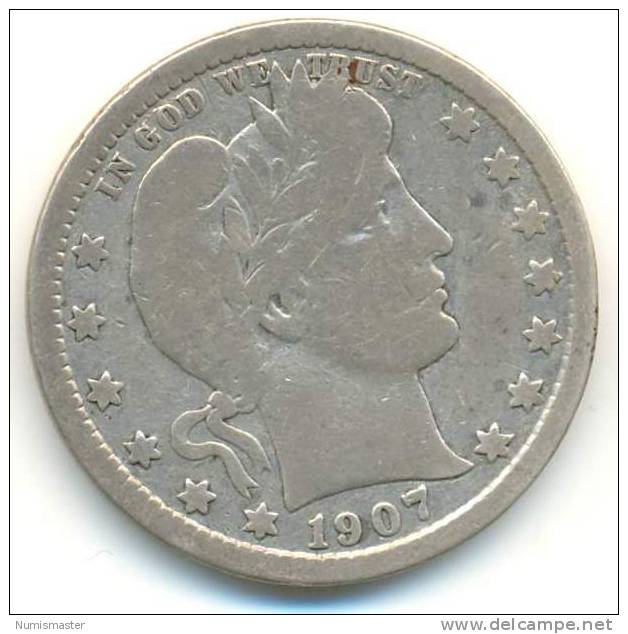 1907 O , BARBER QUARTER , UNCLEANED SILVER COIN - 1892-1916: Barber