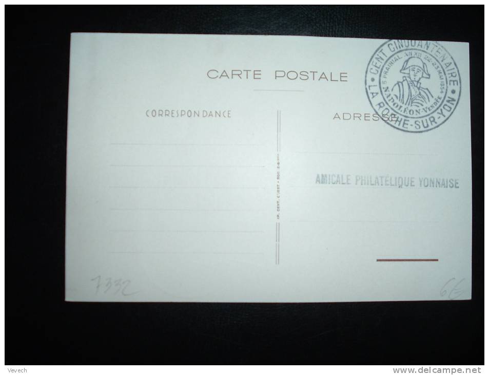 CARTE TP LAVALLETTE 12 F + 3 F OBL.22-23 MAI 1954 CENT CINQUANTENAIRE NAPOLEON VENDE LA ROCHE SUR YON (85 VENDEE) - 1921-1960: Période Moderne