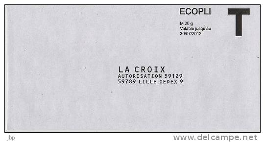 France - Enveloppe Réponse T Ecopli Neuve - La Croix - Validité Jusqu´au 30/07/2012. - Cards/T Return Covers