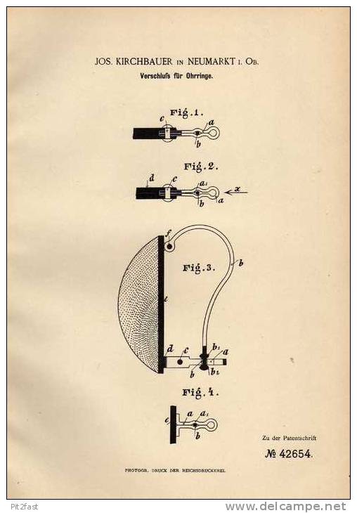 Original Patentschrift - J. Kirchbauer In Neumarkt I. Ob., 1887 , Verschluß Für Ohrringe , Schmuck , Ohrring !!! - Earrings