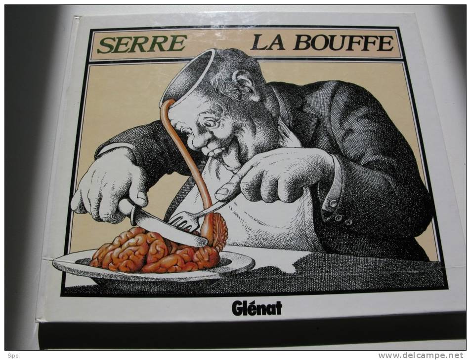 Serre: Savoir Vivre + Serre La Bouffe - Glénat  - Imprimés En 1981 Et 1982 BE Propres - Serre