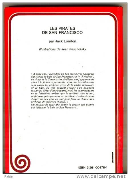 Jack London Les Pirates De San Francisco 1978 N°3587 Rouge Et Or Collection Spirale Illustré Par Jean Reschofsky TBE - Collection Spirale