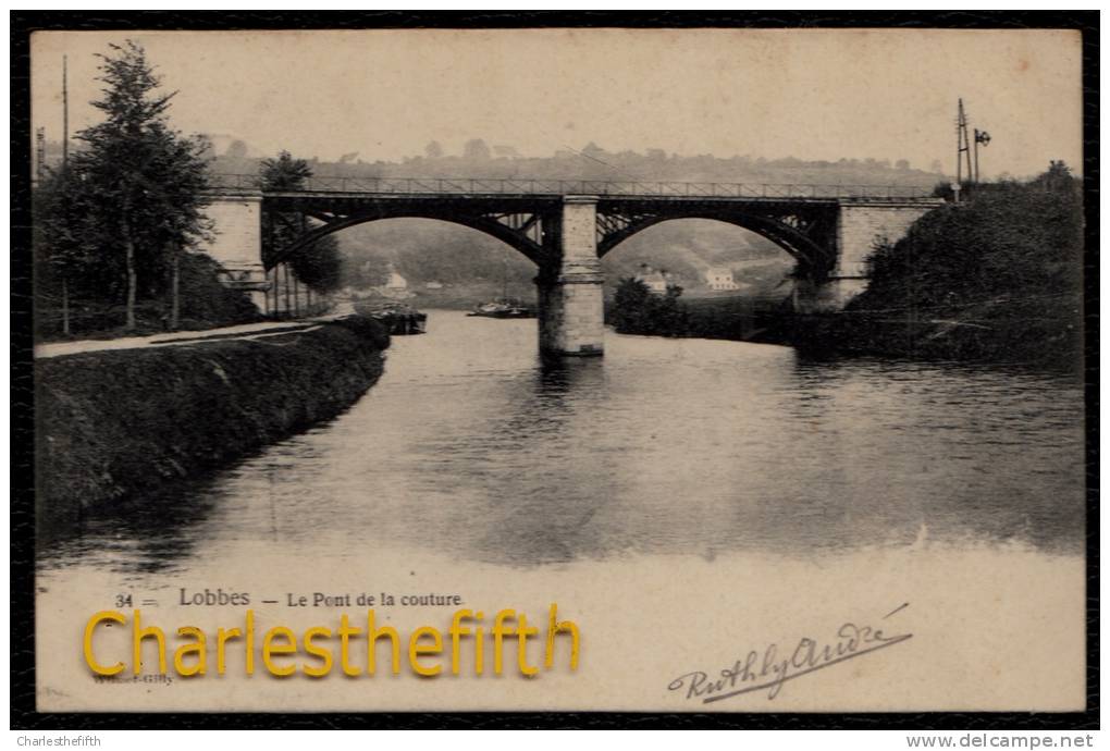 LOBBES - LE PONT DE LA COUTURE- édit Wilmet Gilly. - Rare !! - Lobbes