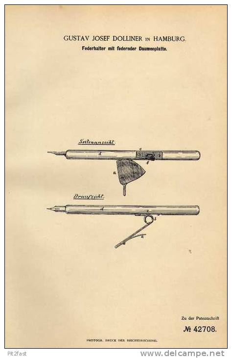 Original Patentschrift - G. Dolliner In Hamburg , 1887 , Federhalter Mit Federnder Daumenplatte, Faber , Pelikan !!! - Schreibgerät