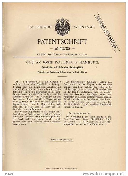 Original Patentschrift - G. Dolliner In Hamburg , 1887 , Federhalter Mit Federnder Daumenplatte, Faber , Pelikan !!! - Schreibgerät