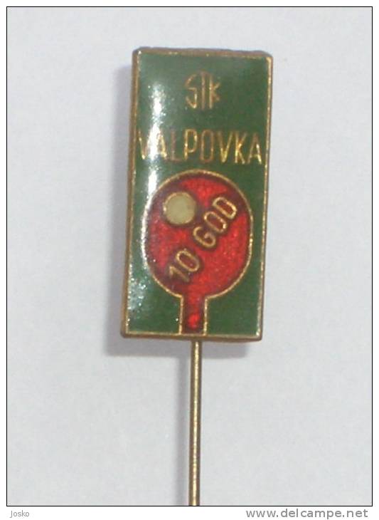 TABLE TENNIS - Valpovka  ( Croatia Pin ) * Badge Tennis De Table Ping Pong Tenis De Mesa Tischtennis Tennis Da Tavolo - Tennis De Table