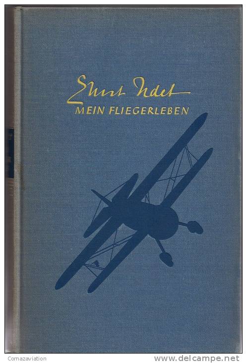 Ernst Udet - Mein Fliegerleben - Biografía & Memorias