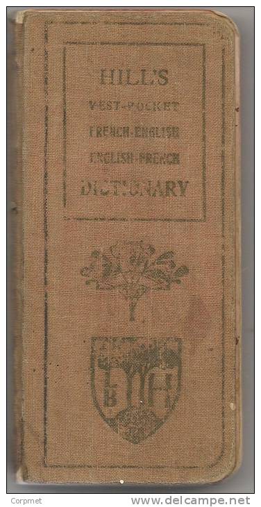 HILL´S FRENCH-ENGLISH And ENGLISH-FRENCH  VEST-POCKET 1927 DICTIONARY With CONVERSATIONS And IDIOMS - 291 Pages - Other & Unclassified